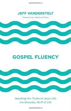 Gospel Fluency