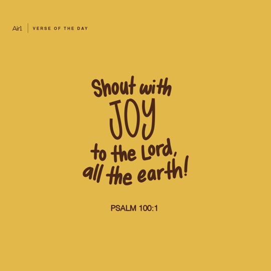 Shout with joy to the LORD, all the earth!