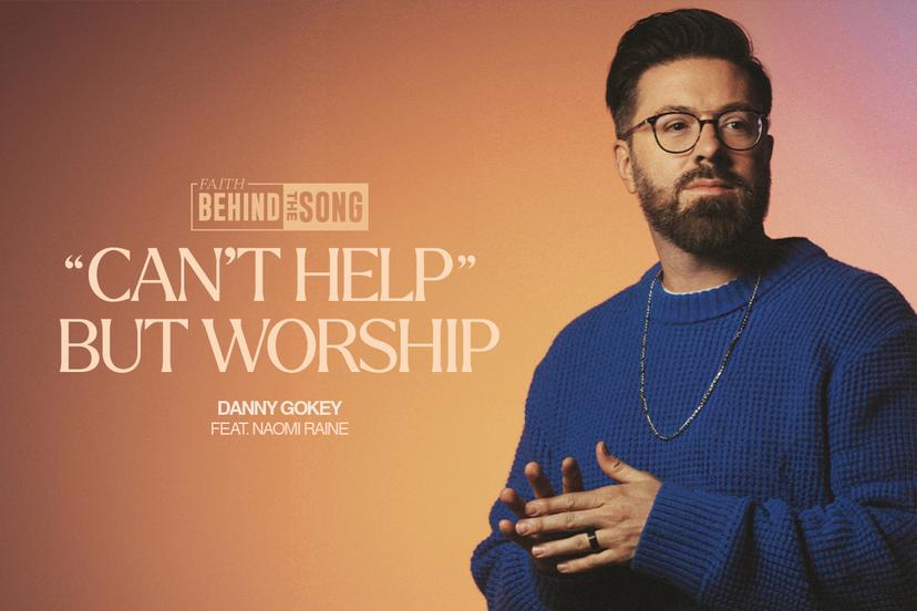 Faith Behind The Song: "Can't Help But Worship"