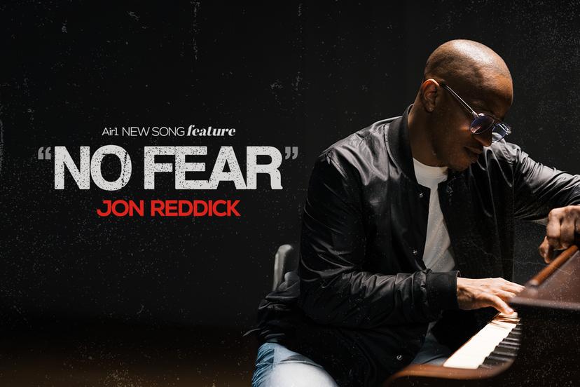 New Song Feature: "No Fear" Jon Reddick