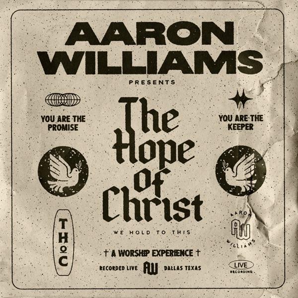 Aaron Williams Presents The Hope of Christ