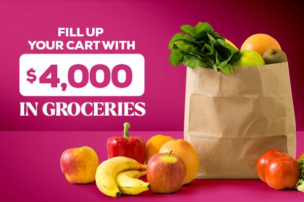 Fill Up Your Cart with $4,000 in Groceries