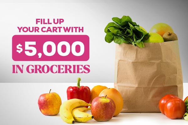 Fill Up Your Cart with $5,000 in Groceries