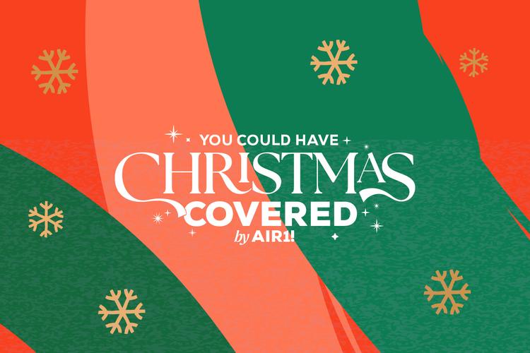 You Could Have Christmas Covered by Air1