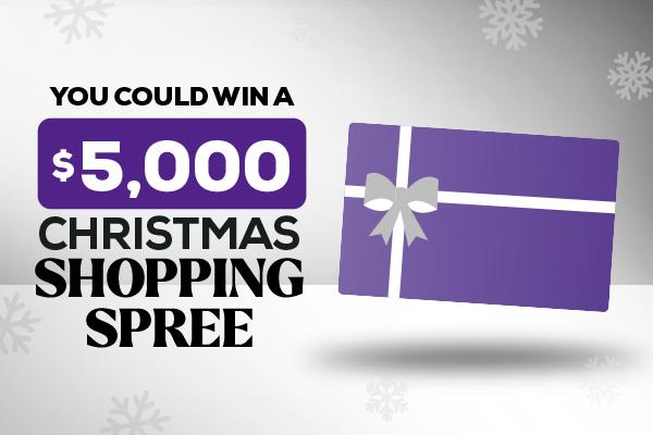 You Could Win a $5,000 Christmas Shopping Spree