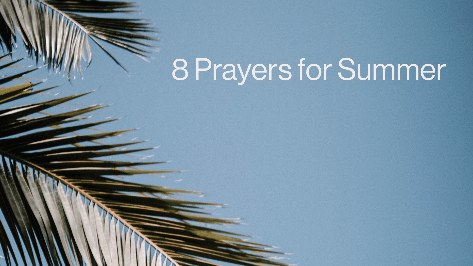 8 Prayers for Summer Image