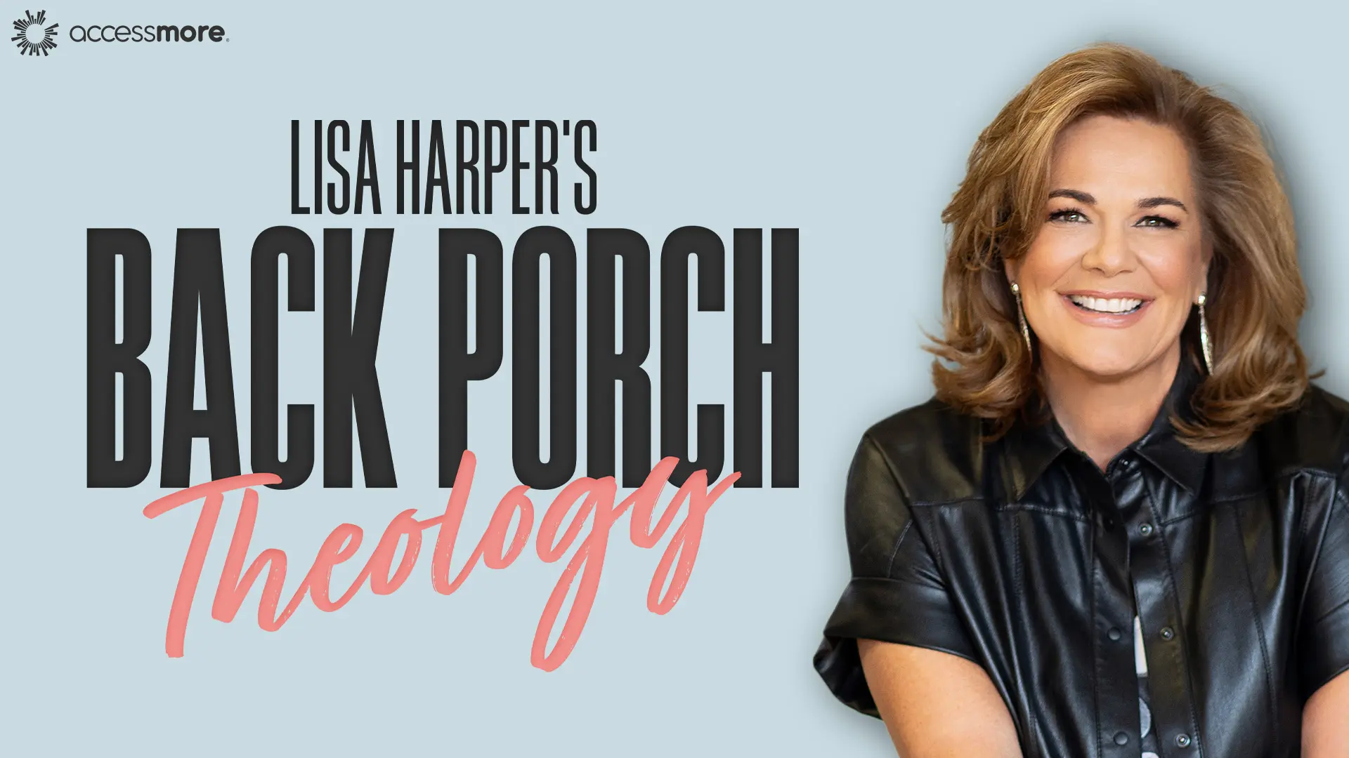 AccessMore: Lisa Harper's Back Porch Theology