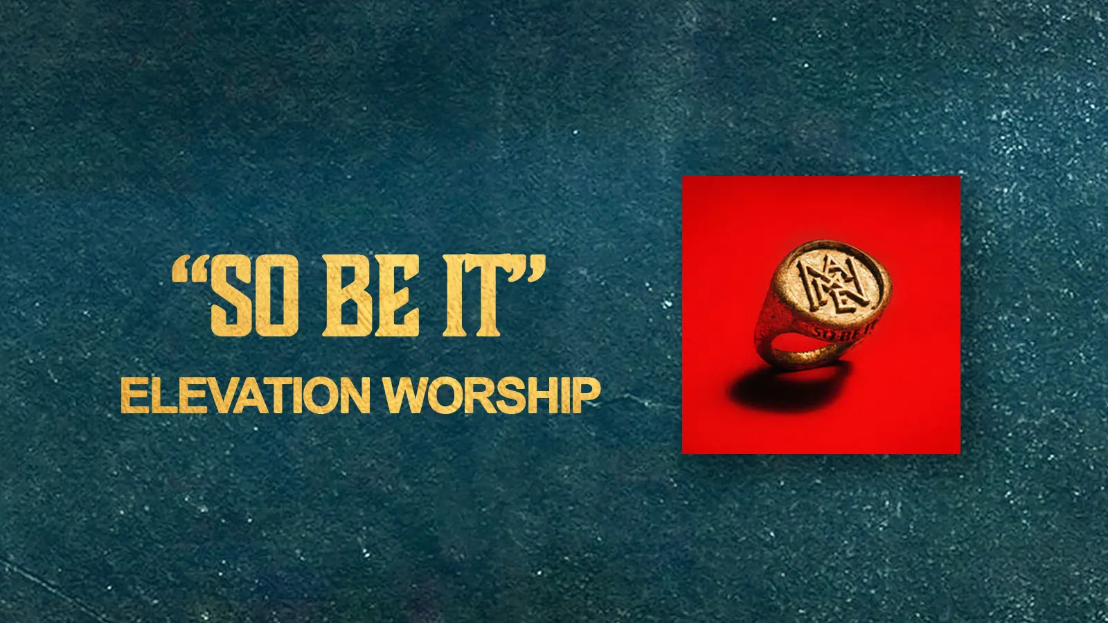 "So Be It" Elevation Worship